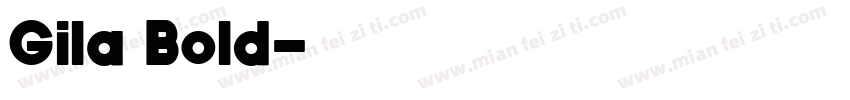 Gila Bold字体转换